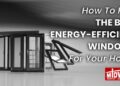 How To Pick The Best Energy-Efficient Windows For Your Home - Midwest ...